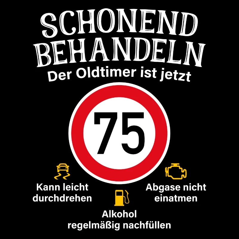 75. Geburtstag Schonend Behandeln Oldtimer Ist 75