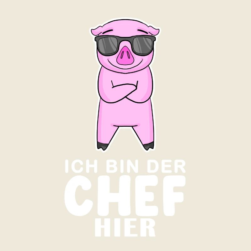 cooles Schwein Chef Spruch