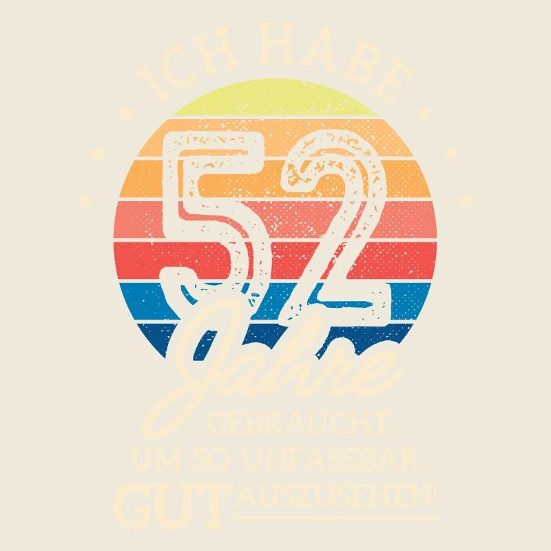 52. Geburtstag Geschenk Habe 52 Jahre Gebraucht