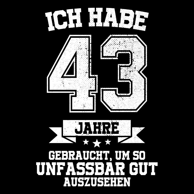 43. Geburtstag Geschenk Habe 43 Jahre Gebraucht