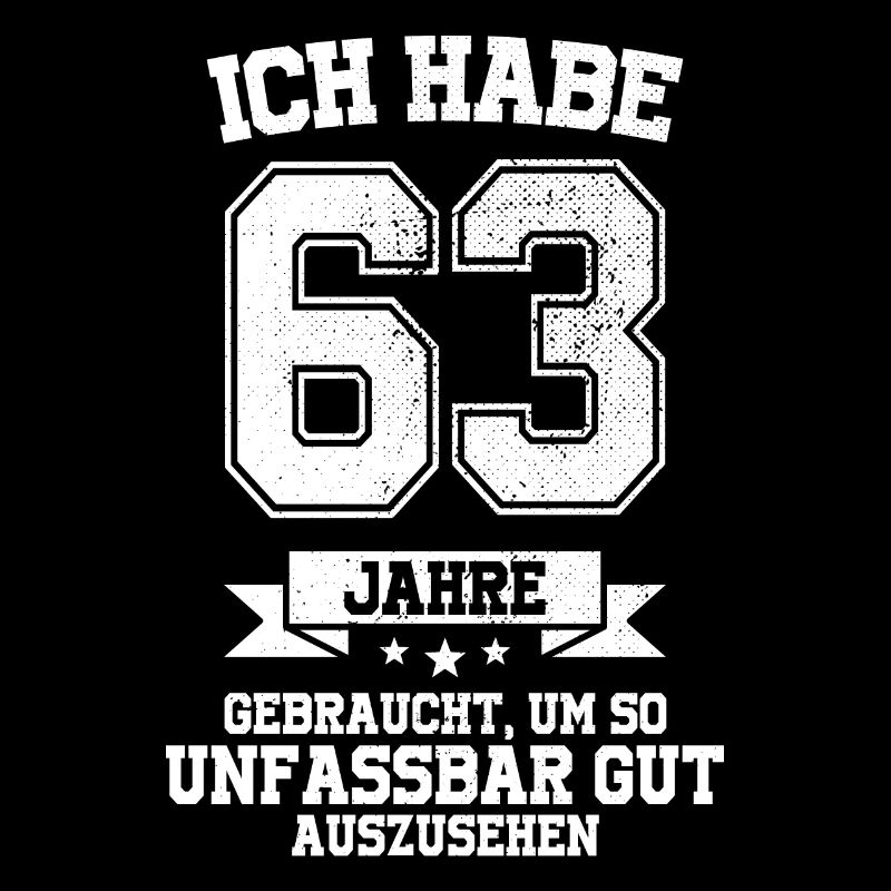 63. Geburtstag Geschenk Habe 63 Jahre Gebraucht