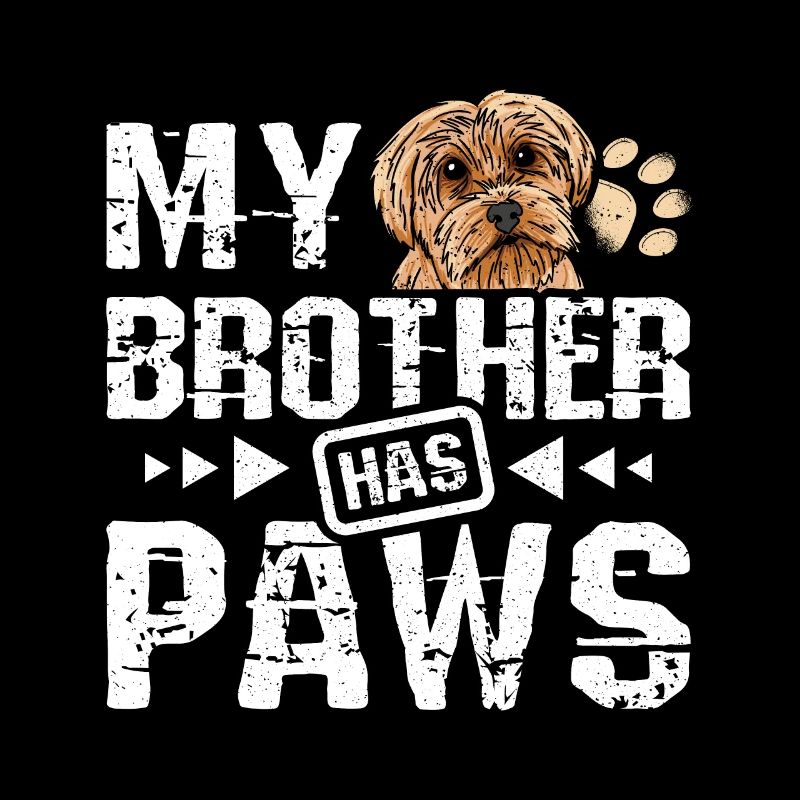 My brother has paws yorkie