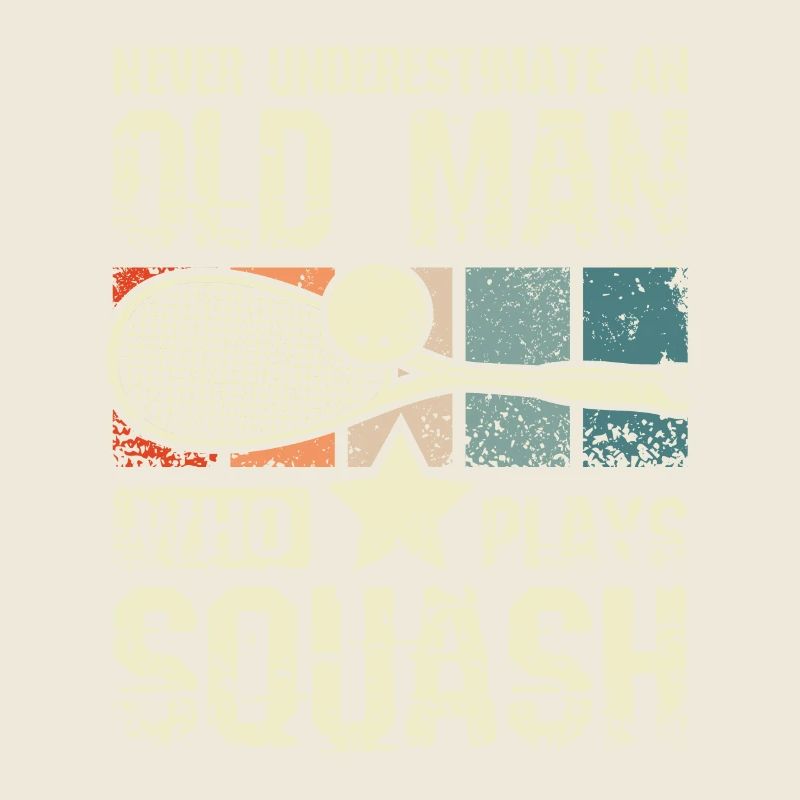 Never underestimate an old man who plays squash