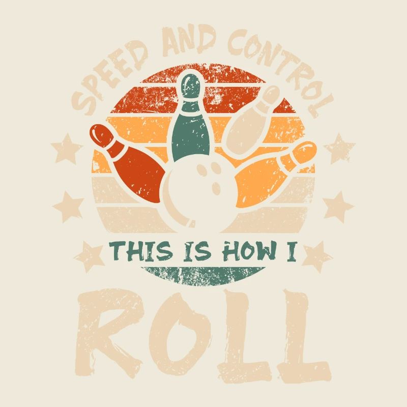 Funny this is how I roll bowling