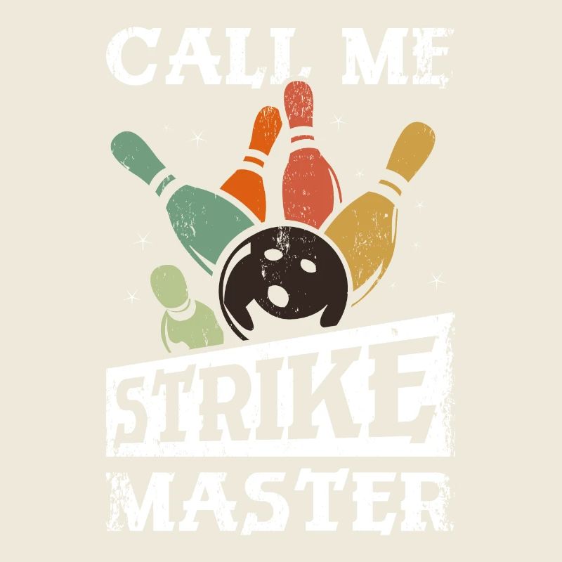 Funny bowling call me strike master