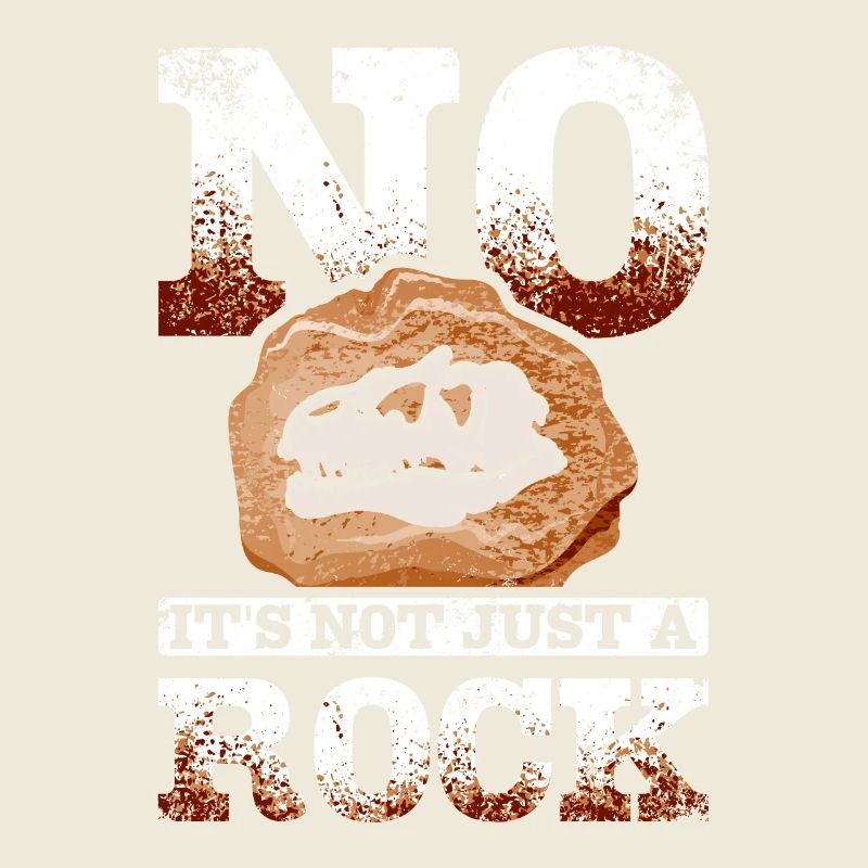 Funny Paleontologist no it's not just a rock