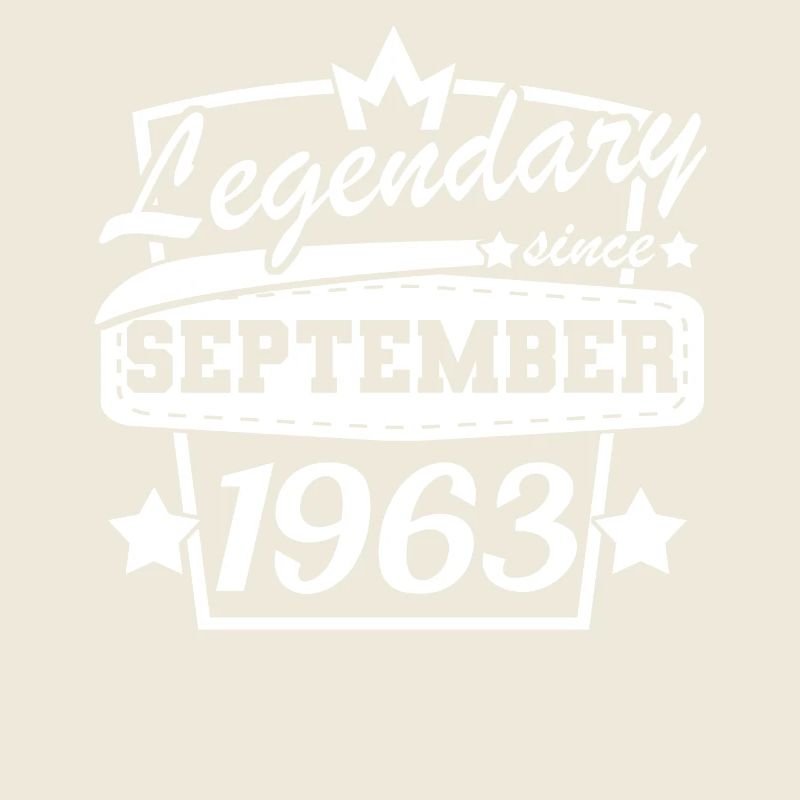 Legendary since September 1963 Birthday