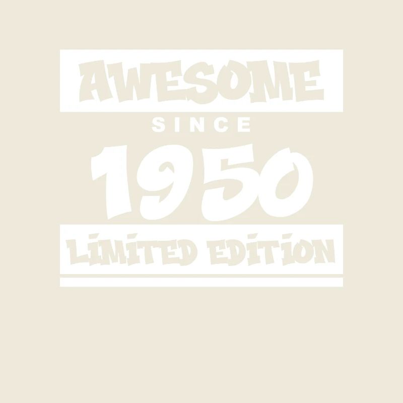 1950 - Born 1950 - Fantastic since 1950