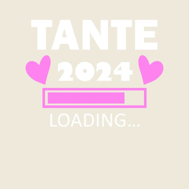 Tante 2024 - Tante werden - Tante loading 2024