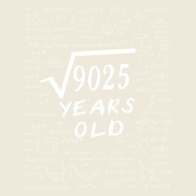 95e Anniversaire 95 ans Racine carrée de 9025 math