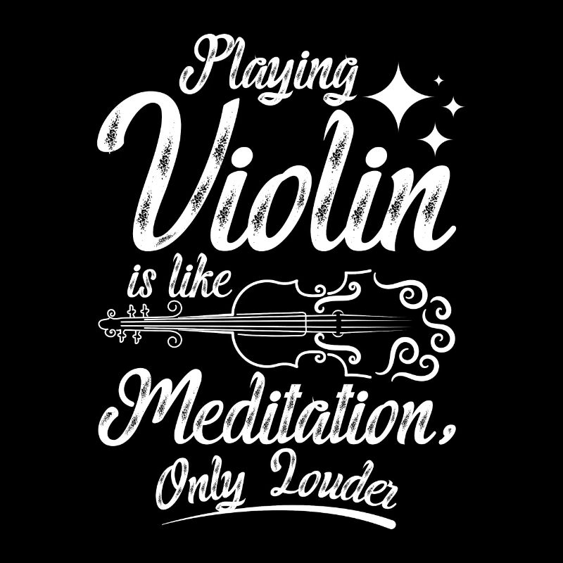 Playing violin is like meditation only louder