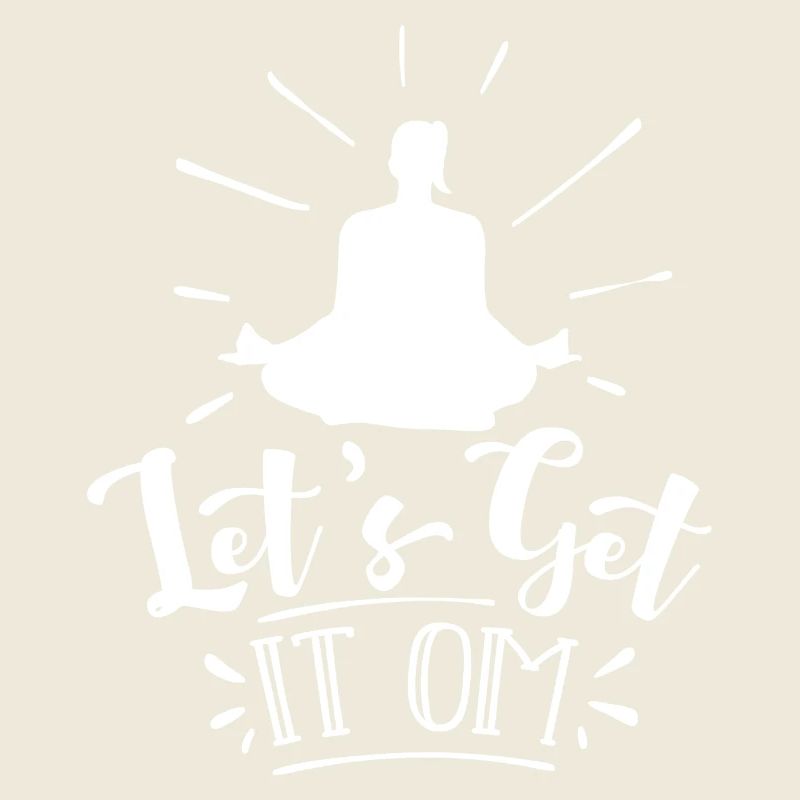 Let's get it Om