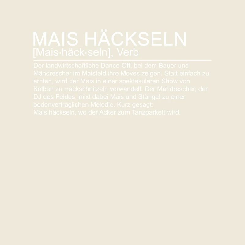 Definition Maishäckseln Mais häckseln T-Shirt