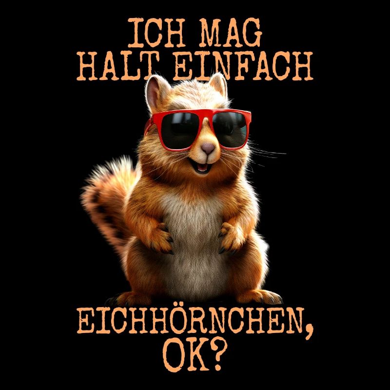 Eichhörnchen Ich Mag Halt Einfach Eichhörnchen