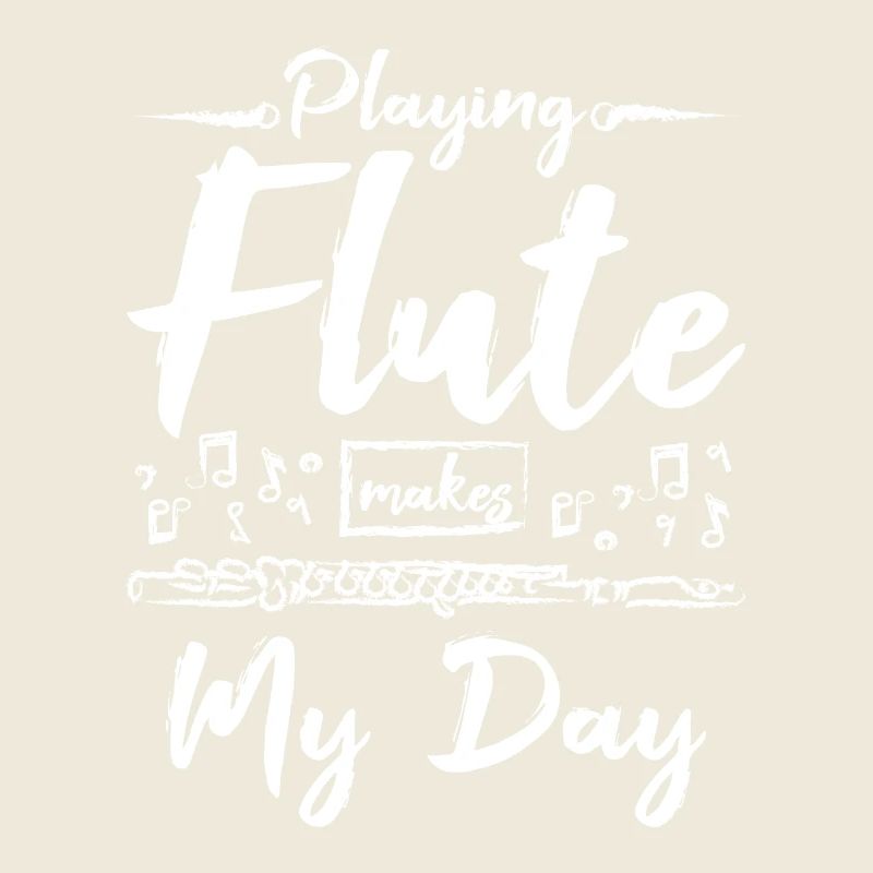 Playing flute makes my day