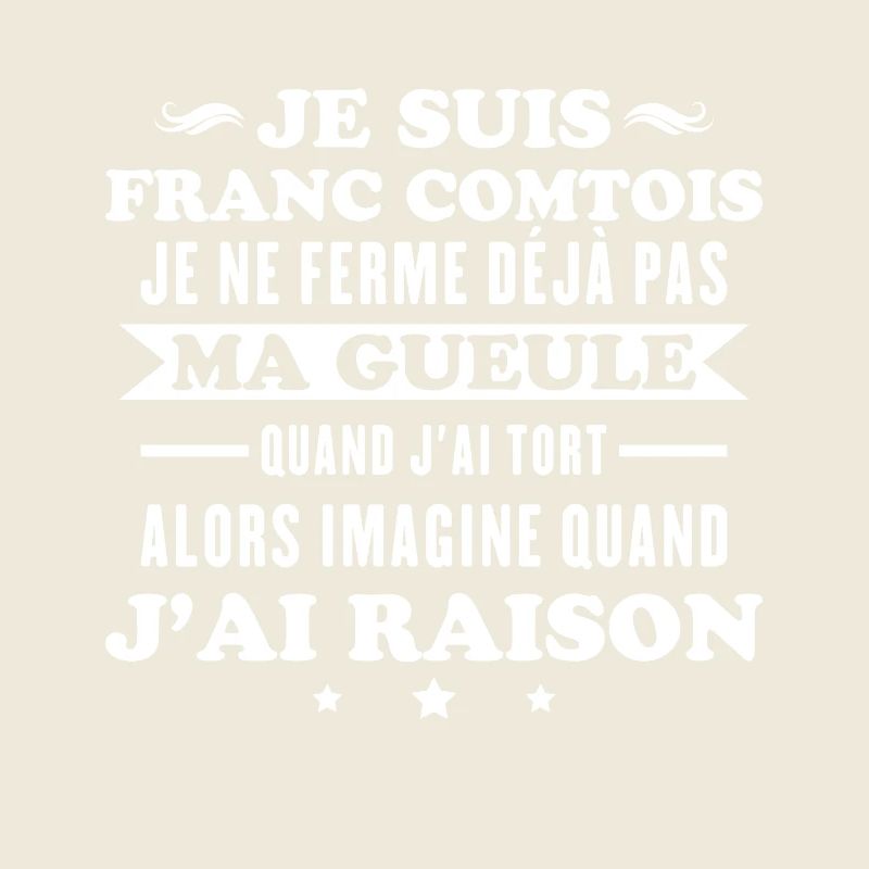 Franc Comtois I don't shut my mouth Franche Comté