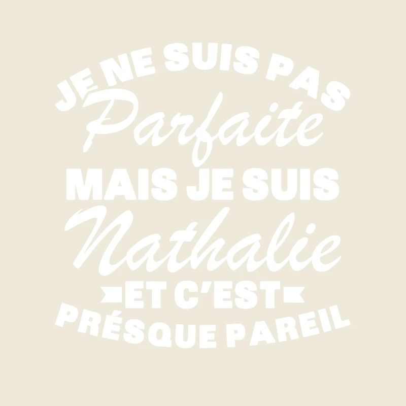 Pas Parfaite Mais Je Suis Nathalie