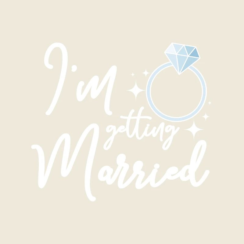 For the Bride, Team Bride I'm getting married