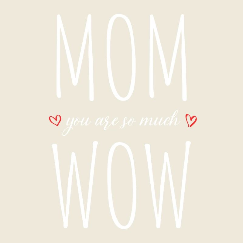 Mama Du Bist Wow Mom You Are Wow Mutter Muttertag