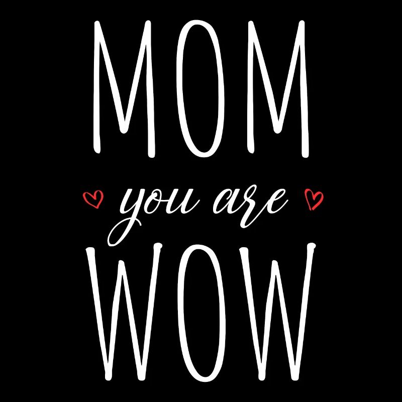 Mama Du Bist Wow Mom You Are Wow Mutter Muttertag