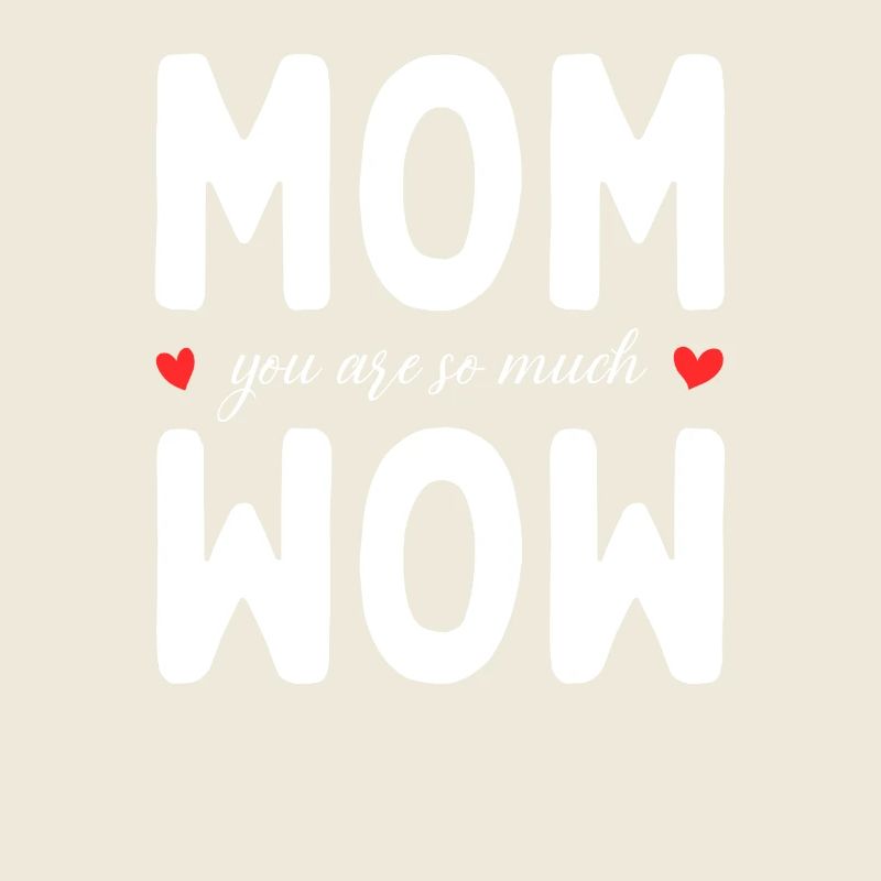 Mama Du Bist Wow Mom You Are Wow Mutter Muttertag