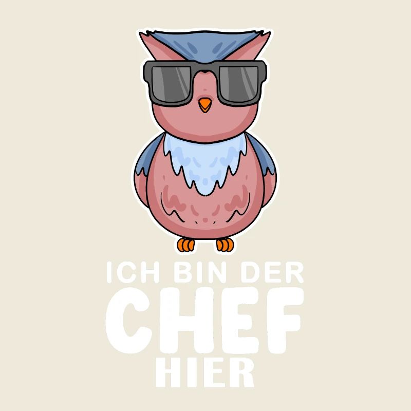 Chef Spruch Anführer Eule Motiv