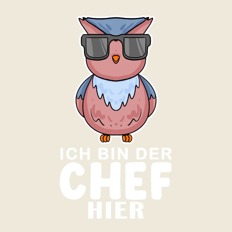 Chef Spruch Anführer Eule Motiv
