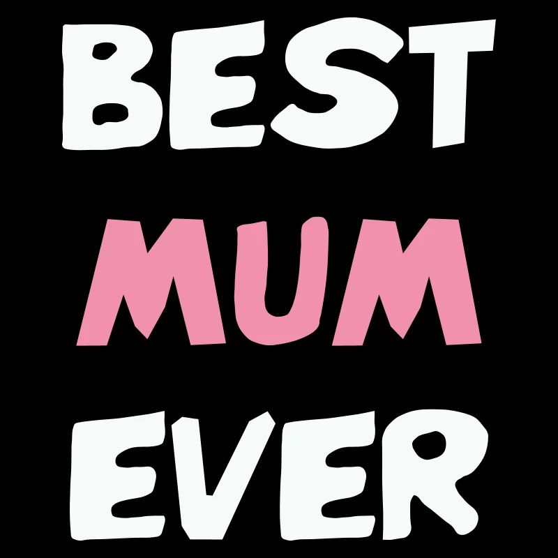 Best Mom Ever!