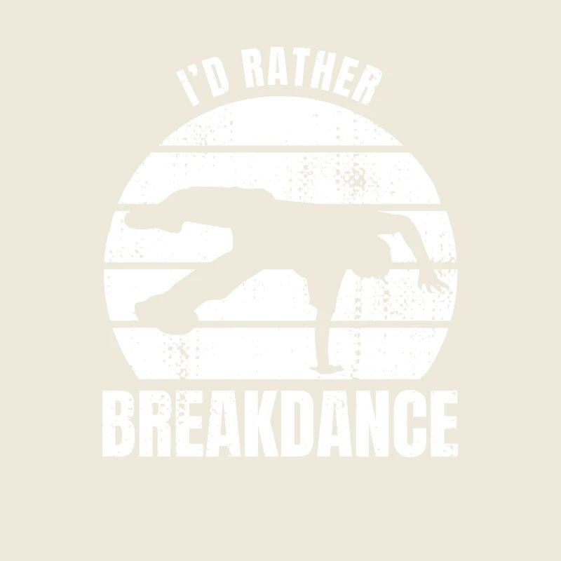 I'd Rather Breakdance