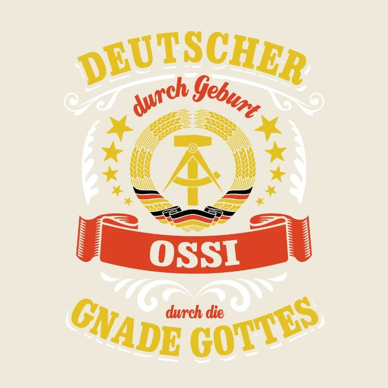 Deutscher durch Geburt Ossi durch die Gnade Gottes