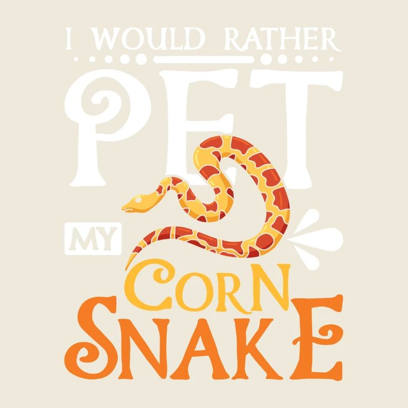 I would rather pet my corn snake