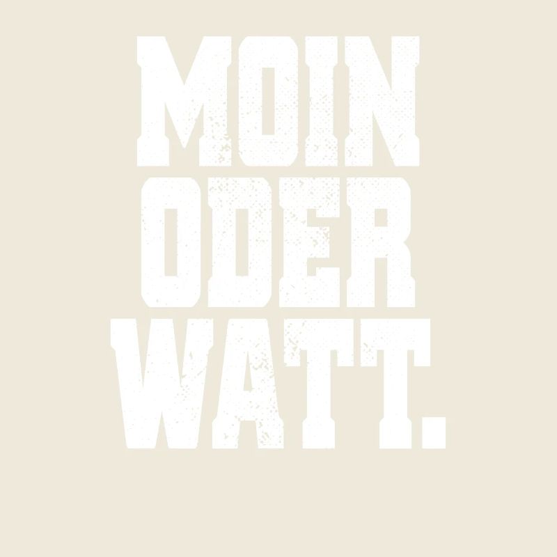 Moin Oder Watt Ruhrgebiet Ruhrpott Hamburg Moin