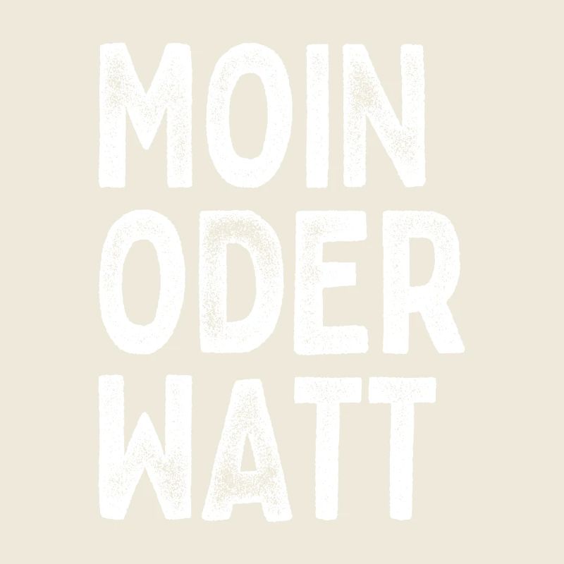 Moin Oder Watt Ruhrgebiet Ruhrpott Hamburg Moin