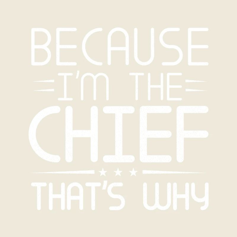 Weil ich der Häuptling bin, deshalb