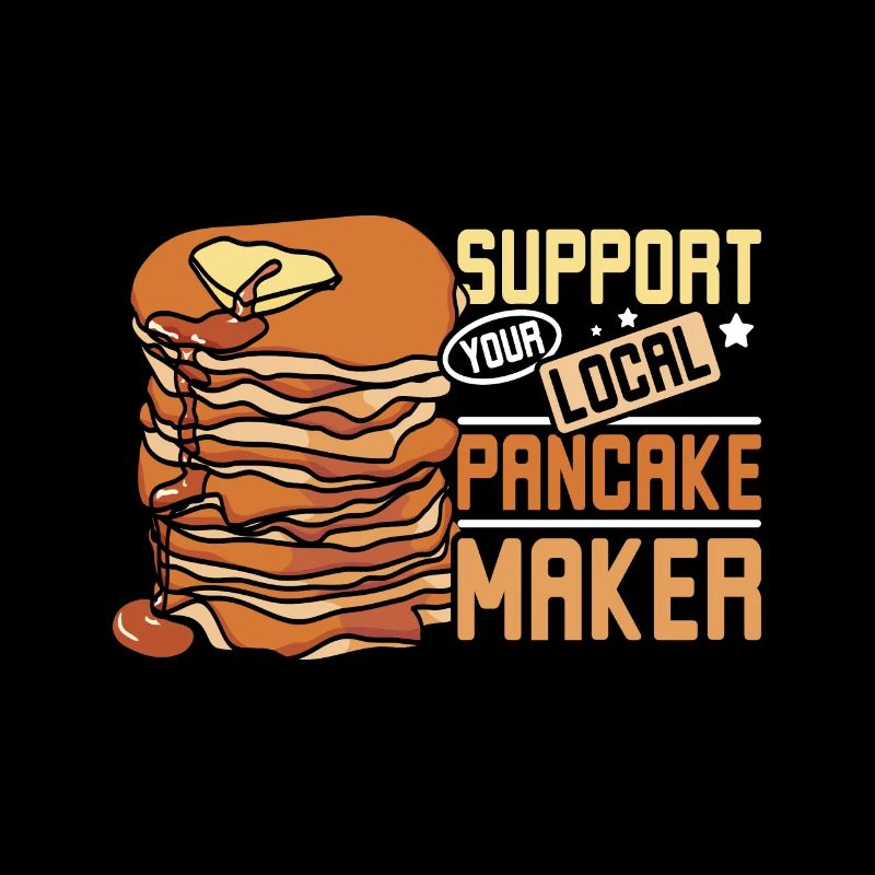 Support your local pancake maker