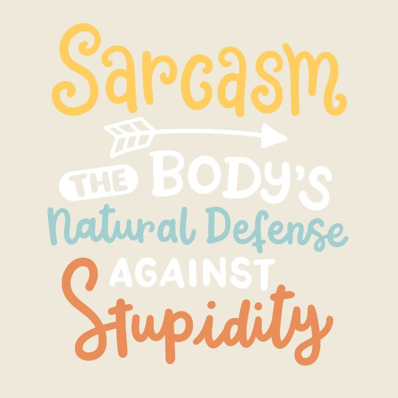 Sarkasmus sarkastischer Spruch