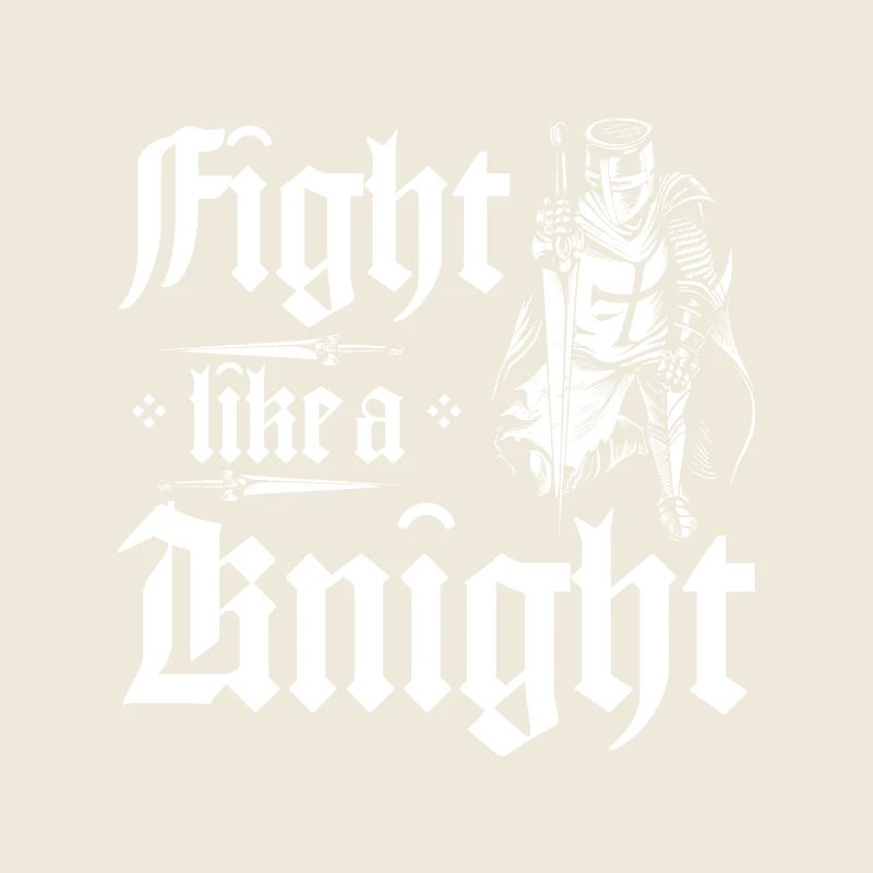 Combattez comme un chevalier