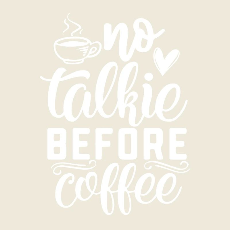 No Talkie Before Coffee