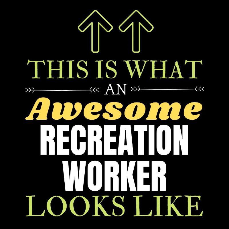 This is What an Awesome Recreation Worker Looks Li