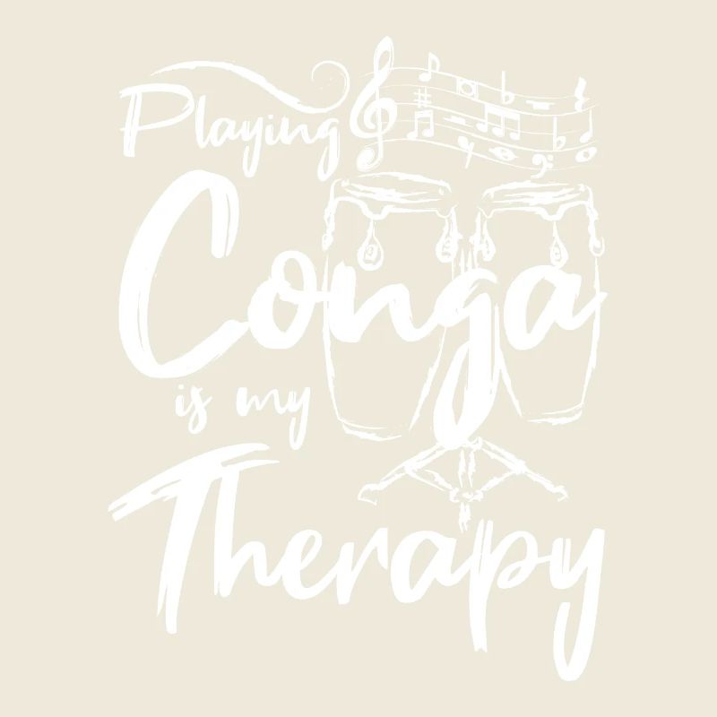 Playing Conga is my therapy