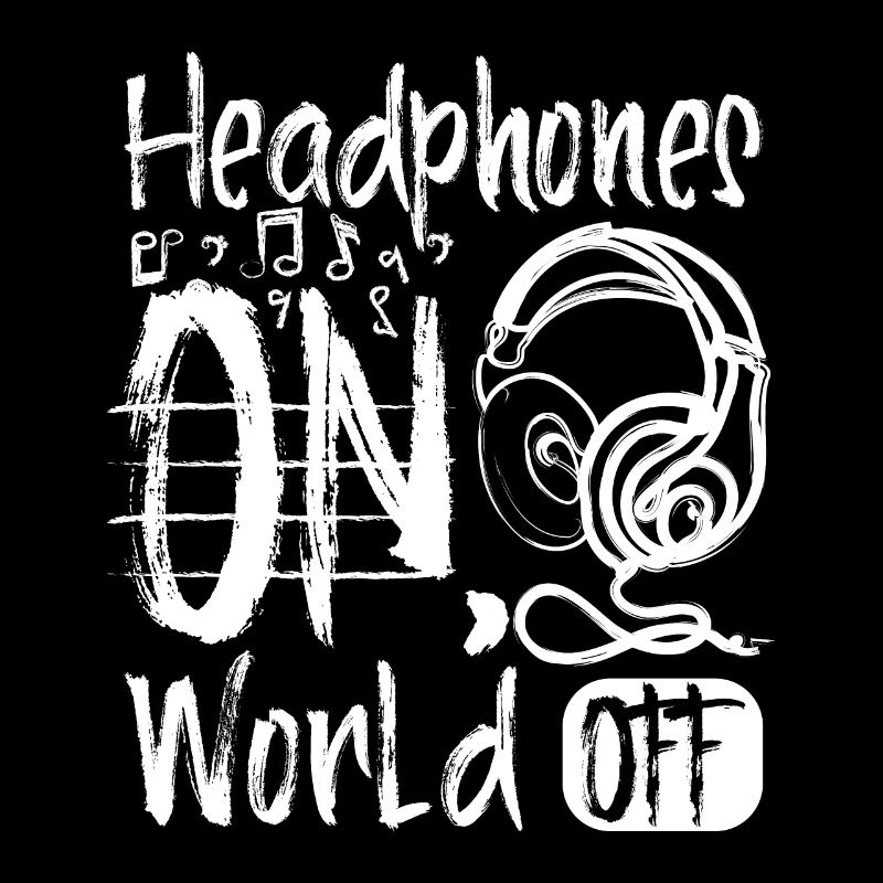Headphones on world off