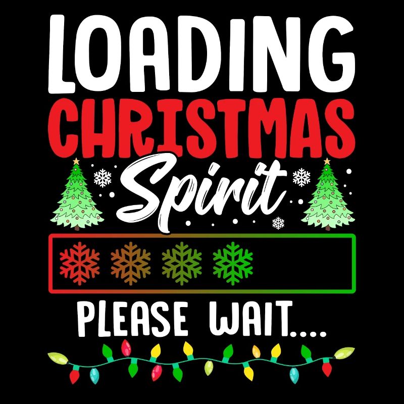 Loading Christmas Spirit Please Wait.... Holiday S