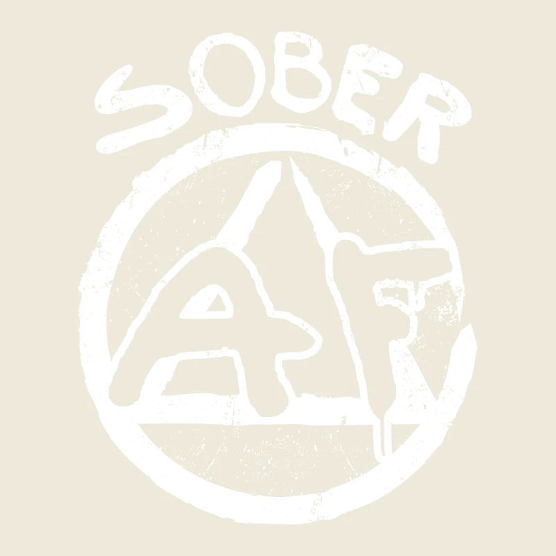 Sobriety Sober AF