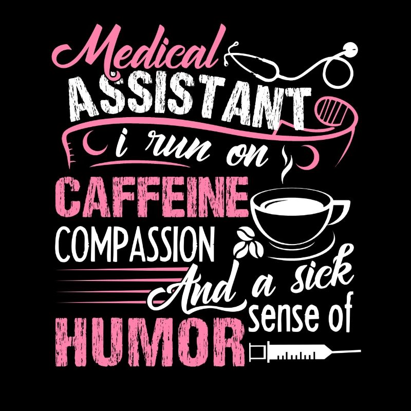 Medical Assistant Run On Caffeine