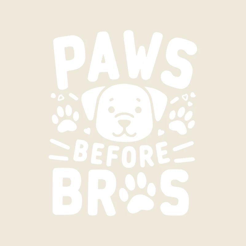 Paws Before Bros
