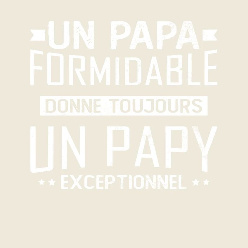 Un Papa Formidable Donne Un Papy Exceptionnel