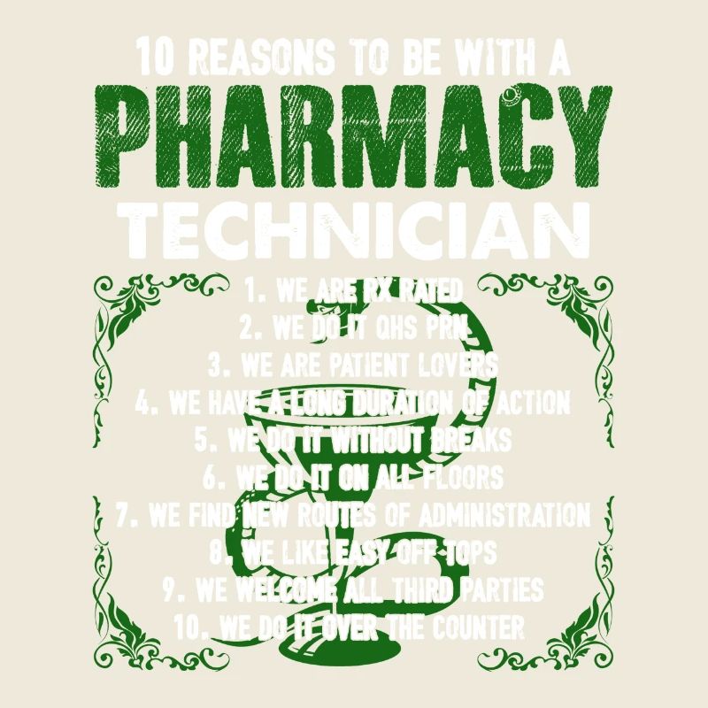 10 Reasons To Be With A Pharmacy Technician