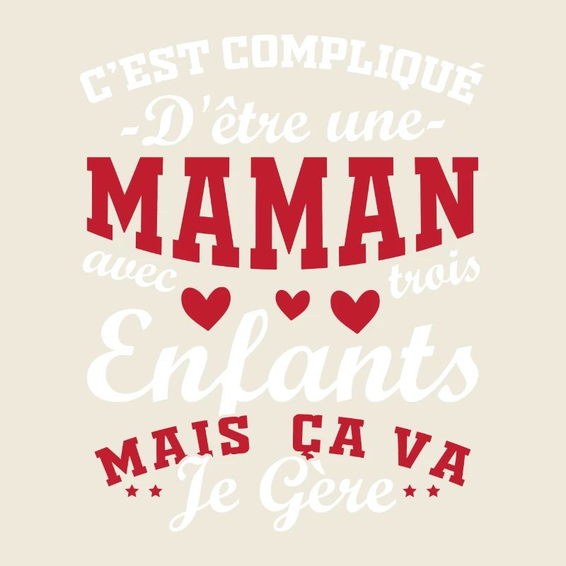 C'est compliqué d'être une Maman avec 3 Enfants
