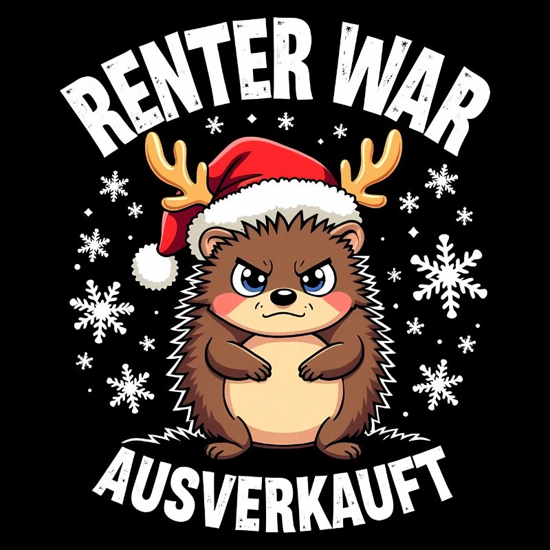 Igel Rentier war ausverkauft