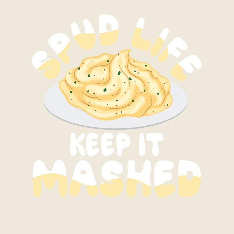 Spud Life Keep It Mashed für einen Dessert Fan
